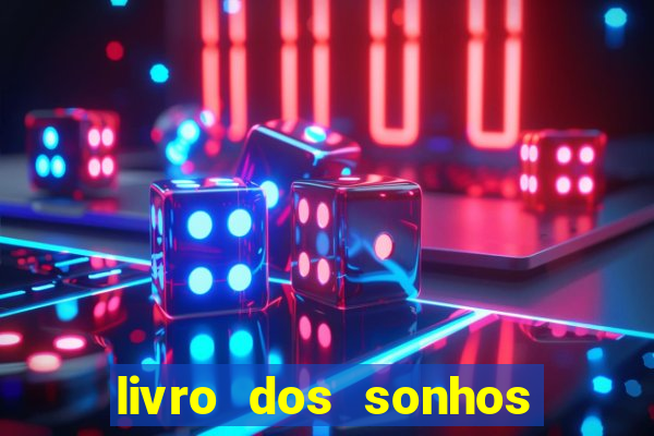 livro dos sonhos jogo do bicho